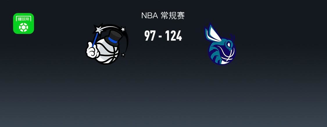 NBA战报:黄蜂124-97大胜魔术,班凯罗23分